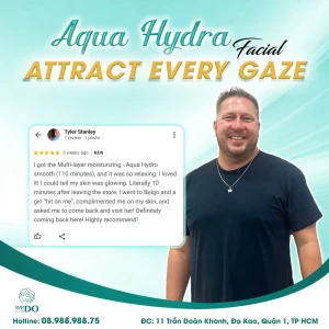 Thu hút mọi ánh nhìn với Aqua Hydra-Facial, những phản hồi tuyệt vời từ Mr.Tyler Stanley