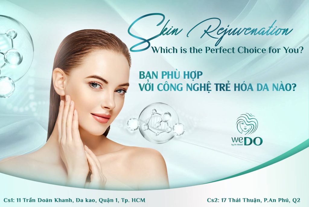  Bạn phù hợp với công nghệ trẻ hoá da nào?